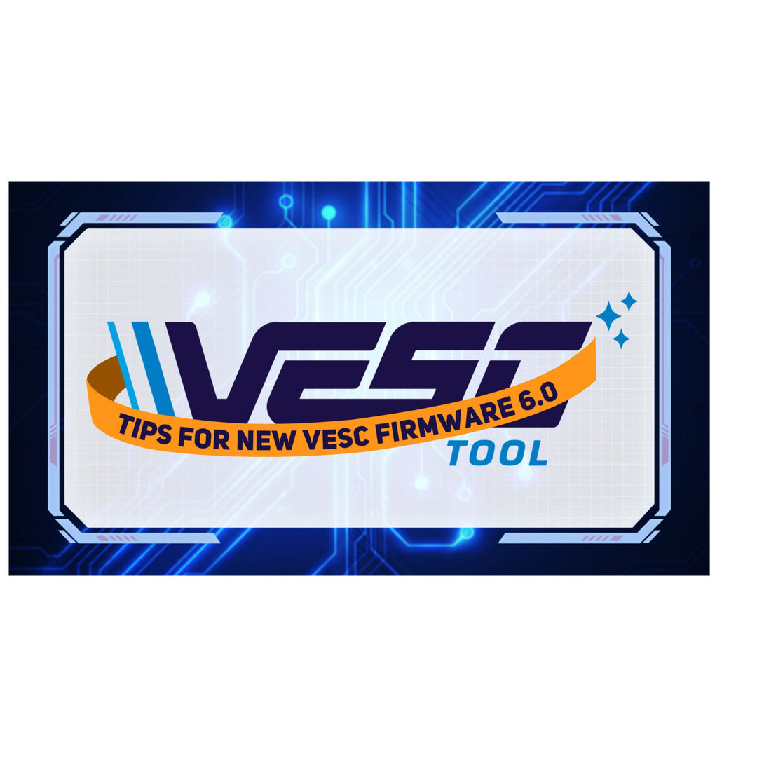 Tips for New VESC Firmware 6.00