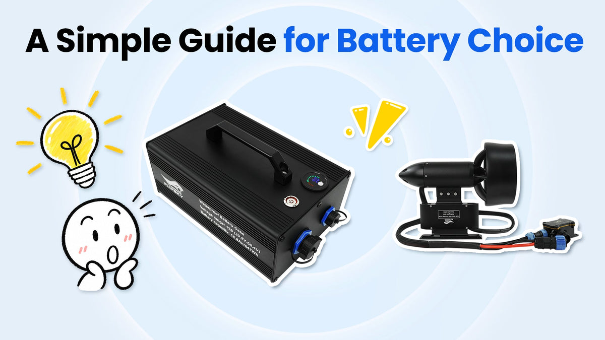 How to Choose the Battery for Underwater Thruster