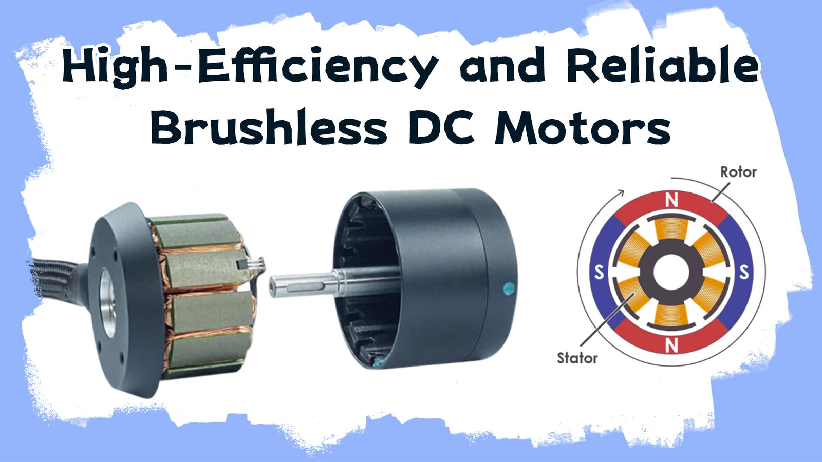 High-Efficiency and Reliable Brushless DC Motors