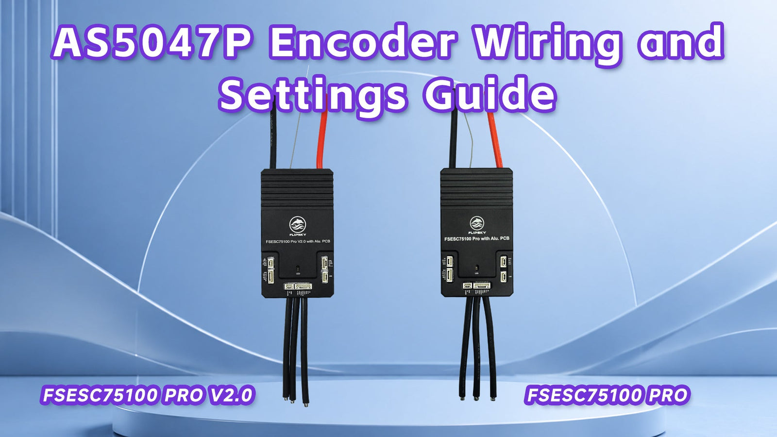 Flipsky FSESC 75100 Pro V2.0 and 75100 Pro AS5047P Encoder Wiring and Settings