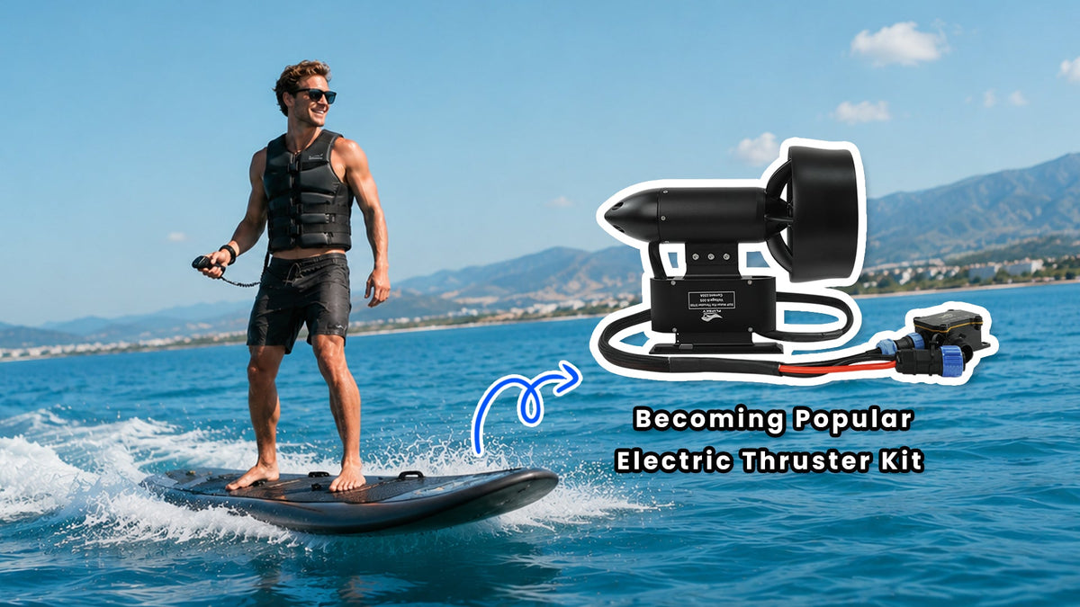 Why Are Electric Paddle Board Thrusters Becoming So Popular?