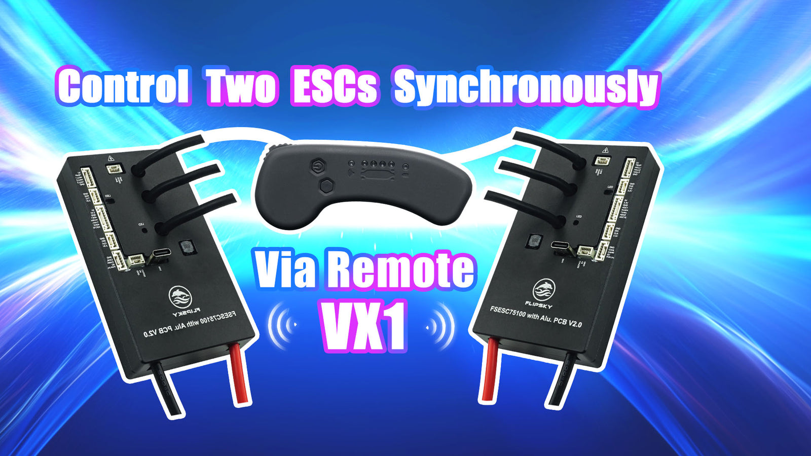 How to control two ESCs synchronously via remote VX1?